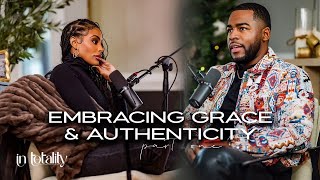 EP 9Embracing Grace and Authenticity Pt 1 FtNorris Johnson II [upl. by Niatsirhc]