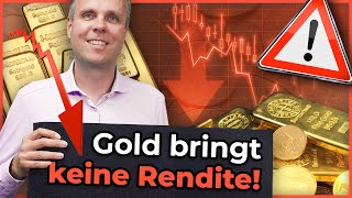 Gold bringt keine Rendite [upl. by Leakcim]