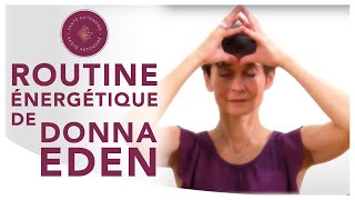 ROUTINE ENERGETIQUE DE DONNA EDEN [upl. by Aicena]