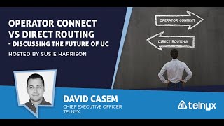 Operator Connect vs Direct Routing  Discussing the Future of UC  UC Today News [upl. by Veda]