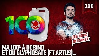 Ma 100e à Bobino et du glyphosate Feat Artus VERINO 100  Dis donc internet [upl. by Whitford]