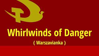 Whirlwinds of Danger Warszavianka english version with subtitles [upl. by Llevol341]