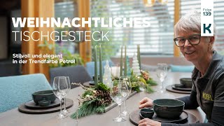 DIY  Weihnachtliches Tischgesteck  länglich  Trendfarbe Petrol  stilvoll und elegant  Advent [upl. by Byler]