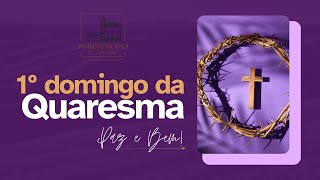 1º Domingo da Quaresma  18 de fevereiro  Missa ao vivo Porciúncula Niterói [upl. by Awuhsoj]