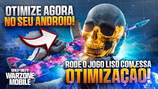 OTIMIZE O WARZONE MOBILE NO SEU ANDROID AGORA 🔥🔥🔥 CALL OF DUTY WARZONE MOBILE [upl. by Corneille]