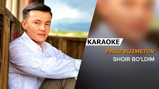 Firuz Ruzmetov  Shoir boldim  KARAOKE [upl. by Liris]