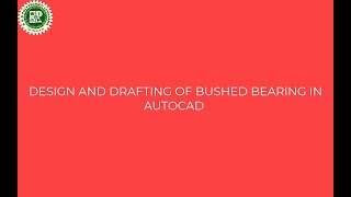 BUSHED BEARING IN AUTOCAD 2019 [upl. by Missi]