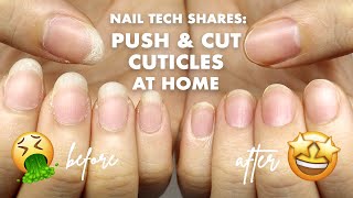 HOW TO PUSH CUT amp CLEAN CUTICLES AT HOME  Tips by a Nail Tech [upl. by Onifur]