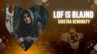 Siostra Genowefy  Lof Is Blajnd EQ Video [upl. by Euridice886]