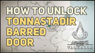 How to Unlock Barred Door in Tonnastadir Assassins Creed Valhalla [upl. by Anitsuj]