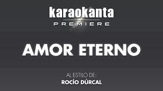 Karaokanta  Rocío Dúrcal  Amor eterno [upl. by Tullius]