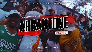 🔥🔥🔥ARBANTONE PRO 1 MIX  Anguka Nayo   DJ DENNOH FT Breeder Lw Wadagliz  Hoozambe  Kudade [upl. by Adon544]