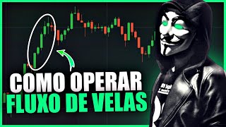 ESTRATÉGIA FLUXO DE VELAS Como Operar Fluxo de Velas Operar a Favor da Tendência Opções Binárias [upl. by Caputto112]