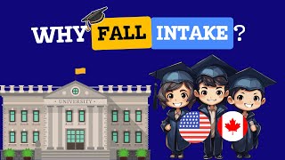 Why Fall Intake is Important for International Students [upl. by Anaigroeg]