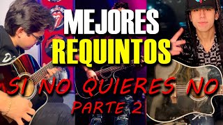 🔥Mejores Requintos de Si No Quieres No😈2 Luis R Conriquez Neton Vega [upl. by Lear]