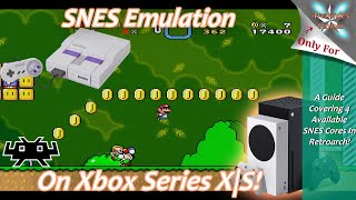 Xbox Series XS Retroarch SNES Emulation Setup Guide  The Best SNES Emulation Can Get [upl. by Kaule]