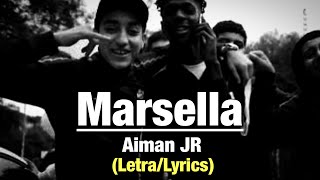 Aiman JR  Marsella LetraLyrics [upl. by Ijies]