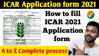 How to fill ICAR Application form 2021  AZ Process By Mobile  Krishi Kranti [upl. by Aidin]