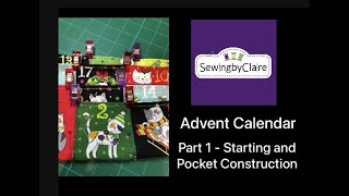 Fabric Panel Advent Calendar Part 1  Sewalong [upl. by Nal]