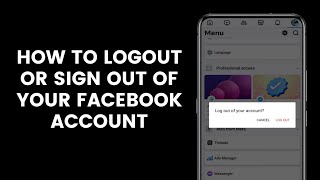 How to Log Out or Sign Out of Your Facebook Account Through the Application [upl. by Anais]