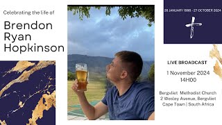 LIVE BROADCAST  CELEBRATING THE LIFE OF BRENDON RYAN HOPKINSON  FRIDAY 01 NOVEMBER 2024  14H00 [upl. by Mal921]