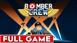 Bomber Crew Full Game Walkthrough Longplay [upl. by Kerge]