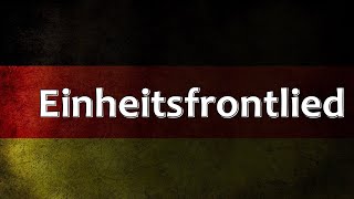 German Folk Song  Einheitsfrontlied [upl. by Jabez]