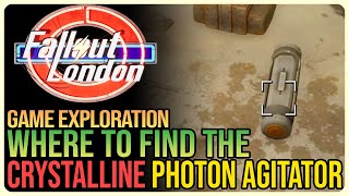 Crystalline Photon Agitator Fallout London [upl. by Jammal]