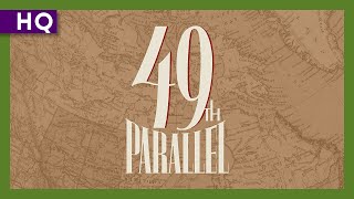 49th Parallel 1941 Trailer [upl. by Koetke]