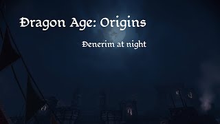 Dragon Age Origins  Denerim nighttime [upl. by Anha]