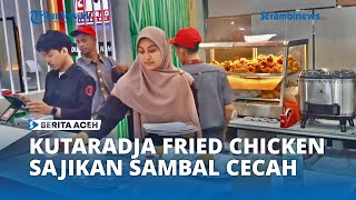 Kutaradja Fried Chiken Sajikan Sambal Cecah di Takengon [upl. by Rebmetpes]