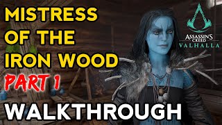 Assassins Creed Valhalla  Mistress of the Iron Wood PT 1 Find and Speak to Angrboda Walkthrough [upl. by Brenn]