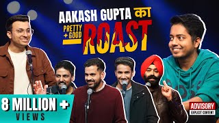 Pretty Good Roast Show S1 EP 17  Ft AakashGupta [upl. by Garibald]