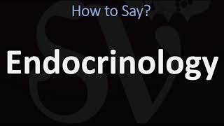 How to Pronounce Endocrinology CORRECTLY [upl. by Yesrej]