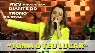 Toma o Teu Lugar  29º Programa DT  09072014 [upl. by Dyan]