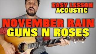 Guns N Roses November Rain Easy Acoustic Lesson [upl. by Salokin]