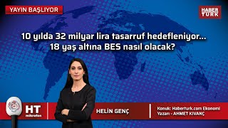 18 yaş altı bireysel emeklilik BES nedir Sistem nasıl uygulanacak [upl. by Kai]