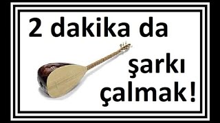 2 Dakikada şarkı çalmak 2 dakikada nasıl bağlama çalınır [upl. by Camella]