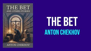 The Bet by Anton Chekhov  Summary and Analysis [upl. by Nylsoj341]