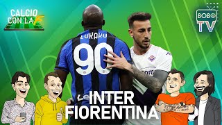 Inter e Fiorentina in vista delle finali europee  Calcio con la F [upl. by Janeva]