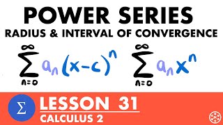 Power Series  Radius amp Interval of Convergence  Calculus 2 Lesson 31  JK Math [upl. by Erle]