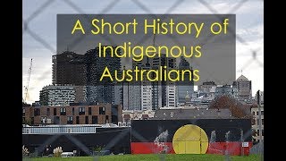 A Short History of Indigenous Australians [upl. by Ariday35]