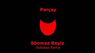 SÖNMEZ REMİX By PORÇAY [upl. by Mandal761]