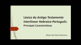 Léxico do Antigo Testamento Interlinear Hebraico Português [upl. by Oralee]