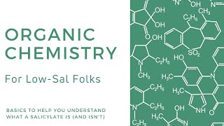 Organic Chemistry Introduction for Understanding Salicylates  SalicylateAspirin Sensitivity [upl. by Walburga]