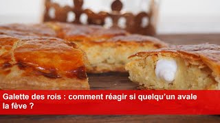 Galette des rois  comment réagir si quelqu’un avale la fève [upl. by Feldt]