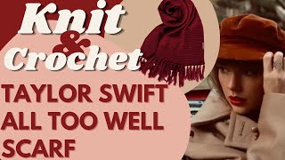 Make Taylor Swifts All Too Well Scarf KNIT  CROCHET TUTORIAL FOR BEGINNERS [upl. by Sidwell]