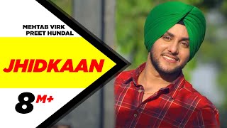 Jhidkaan  Mehtab Virk Feat Preet Hundal  New Punjabi Song 2015  Speed Records [upl. by Massingill935]