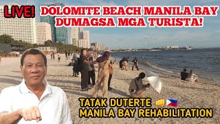 LIVE DOLOMITE BEACH MANILA BAY DUMAGSA MGA TURISTA TATAK DUTERTE [upl. by Odetta101]