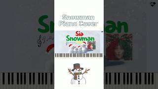 Sia ‘Snowman’ Piano Cover [upl. by Aihtnis77]